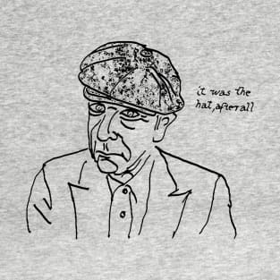 Leonard Cohen - It was the hat, after all T-Shirt